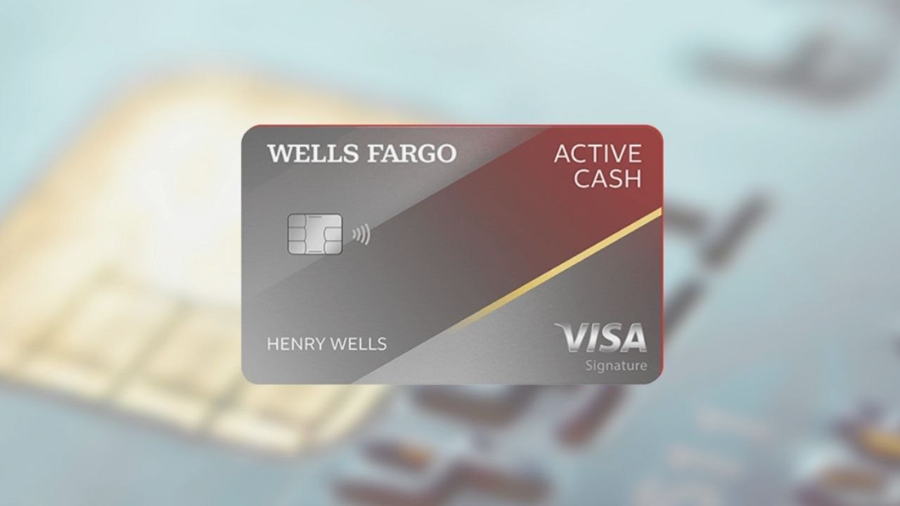 Wells Fargo Active Cash Card: How to Apply, Benefits, and More