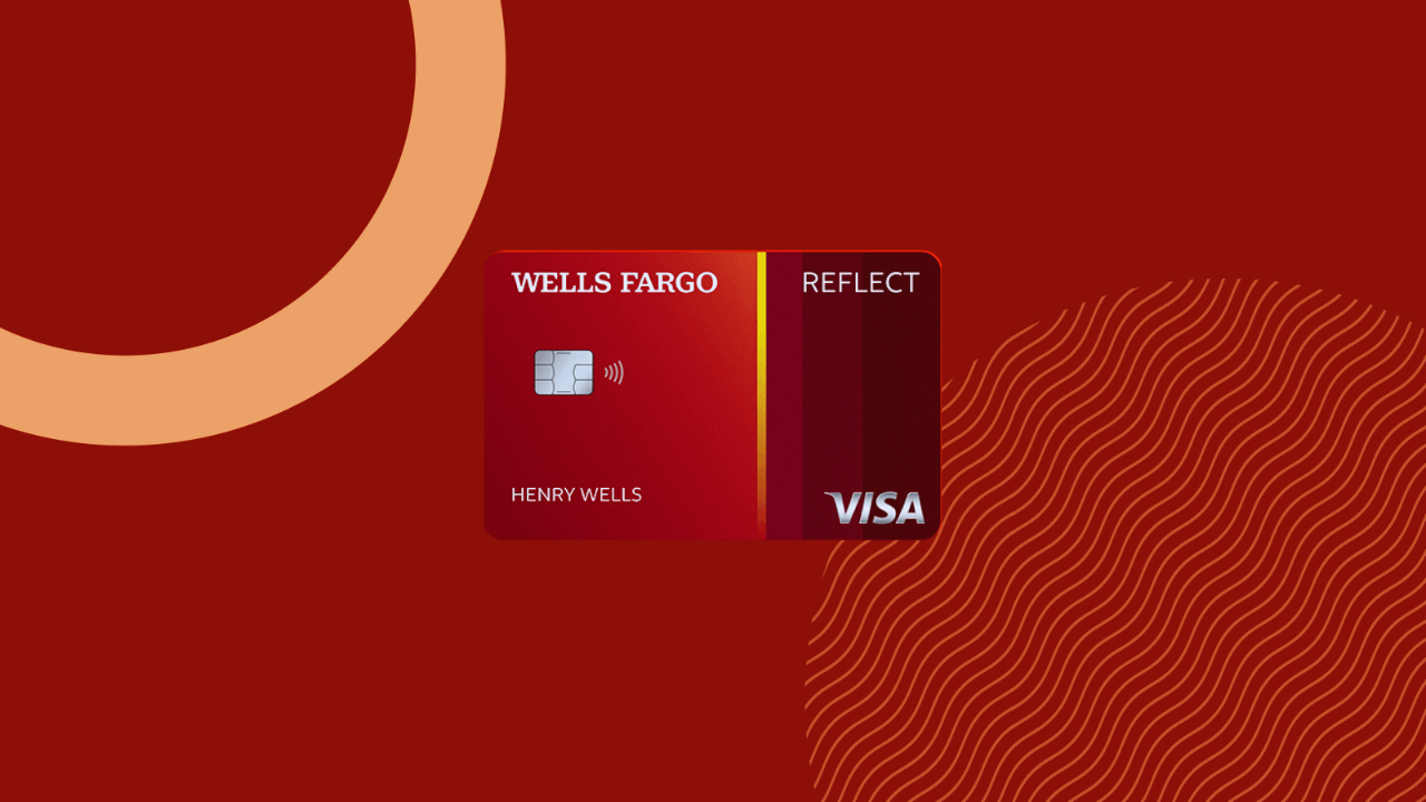 Wells Fargo Reflect Card - How to Apply Now